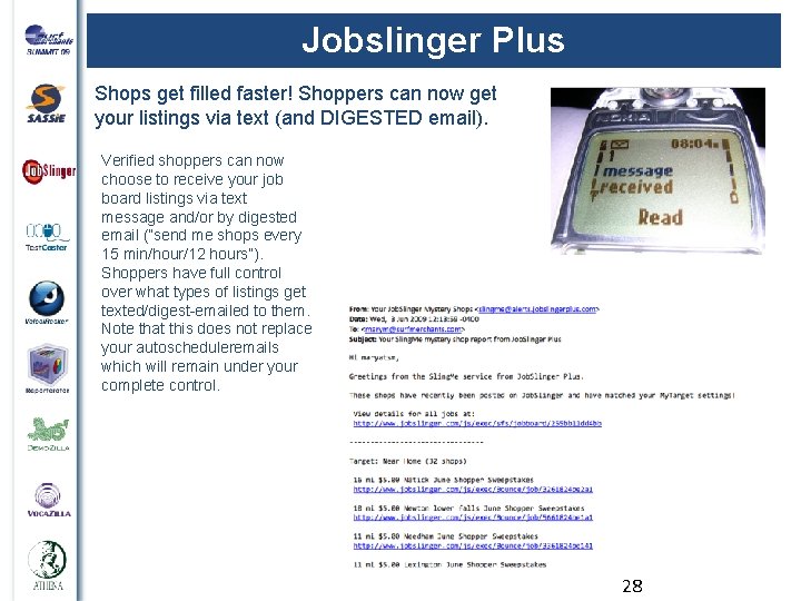 Jobslinger Plus Shops get filled faster! Shoppers can now get your listings via text