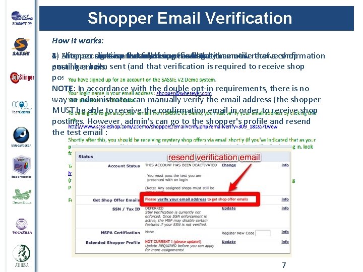 Shopper Email Verification How it works: 1) 2) After account signs up for account