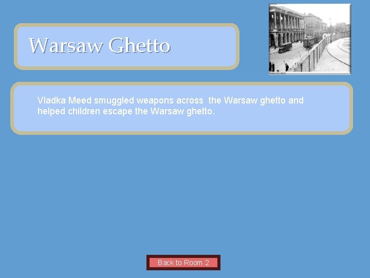 VIRTUAL Name of. MUSEUM Museum OF NATIVE AMERICAN WOMEN Warsaw Ghetto Insert Artifact Picture