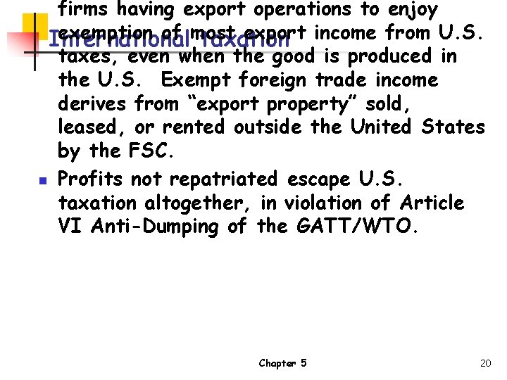 firms having export operations to enjoy exemption of most export income from U. S.