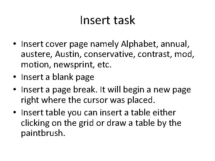 Insert task • Insert cover page namely Alphabet, annual, austere, Austin, conservative, contrast, mod, Insert task • Insert cover page namely Alphabet, annual, austere, Austin, conservative, contrast, mod,