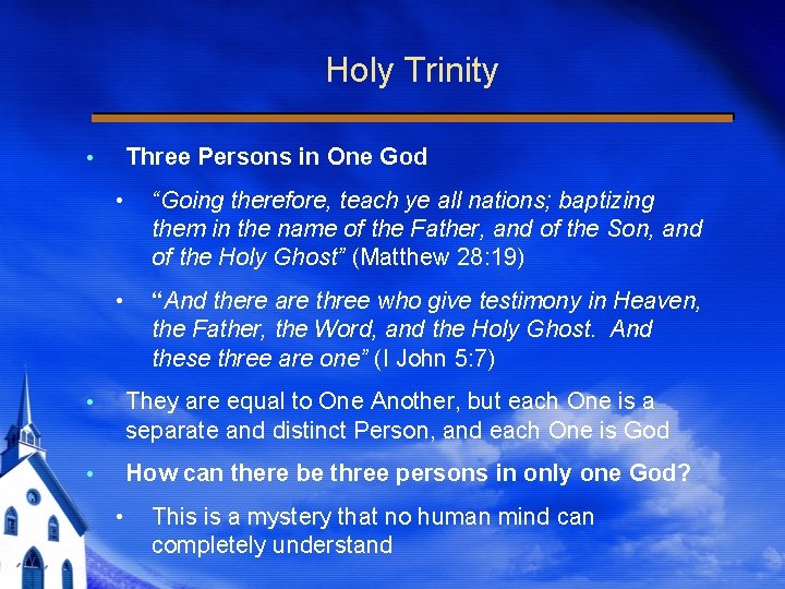 Holy Trinity Three Persons in One God • “Going therefore, teach ye all nations;