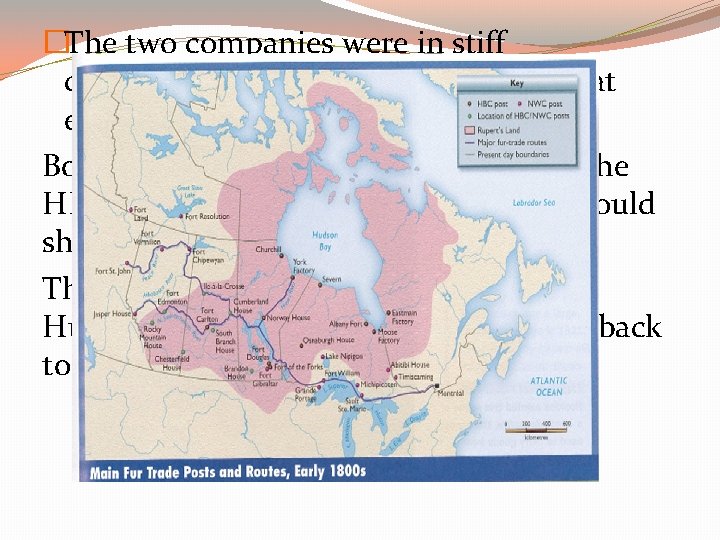 �The two companies were in stiff competition and did their best to defeat each