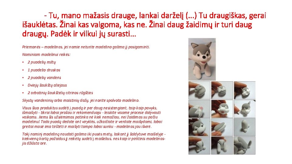 - Tu, mano mažasis drauge, lankai darželį (. . . ) Tu draugiškas, gerai - Tu, mano mažasis drauge, lankai darželį (. . . ) Tu draugiškas, gerai