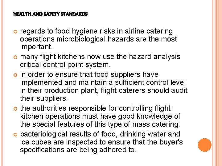 HEALTH AND SAFETY STANDARDS regards to food hygiene risks in airline catering operations microbiological HEALTH AND SAFETY STANDARDS regards to food hygiene risks in airline catering operations microbiological