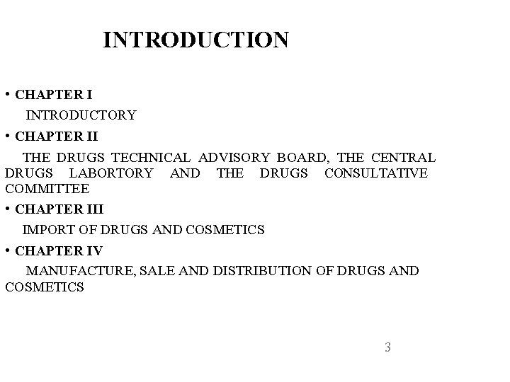 INTRODUCTION • CHAPTER I INTRODUCTORY • CHAPTER II THE DRUGS TECHNICAL ADVISORY BOARD, THE