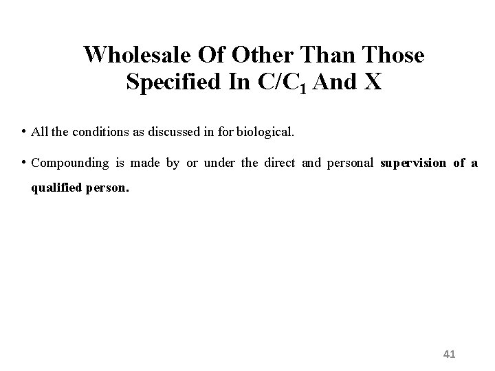 Wholesale Of Other Than Those Specified In C/C 1 And X • All the