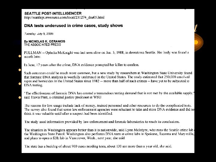 Post-conviction testing- Context • • DNA underused Cold hit rate Unknown follow up on