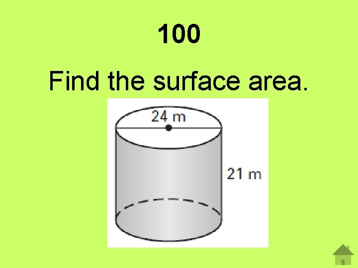 100 Find the surface area. 