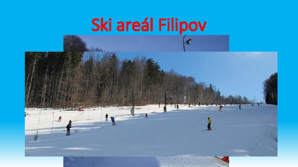 Ski areál Filipov 