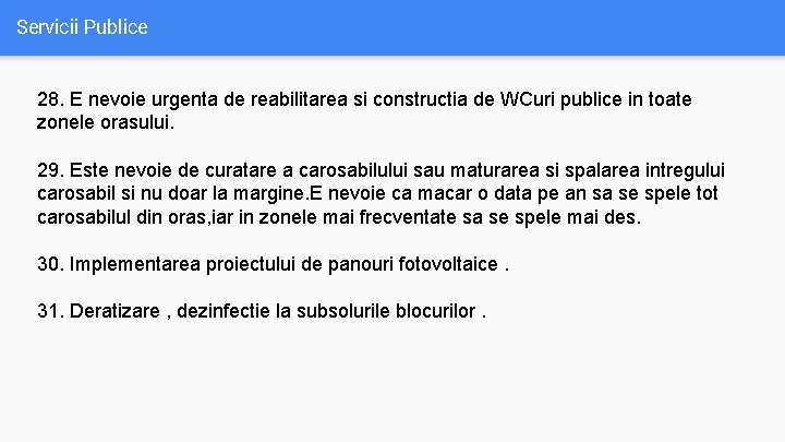 Servicii Publice 28. E nevoie urgenta de reabilitarea si constructia de WCuri publice in