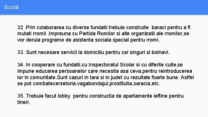 Social 32. Prin colaborarea cu diverse fundatii trebuie construite baraci pentru a fi mutati