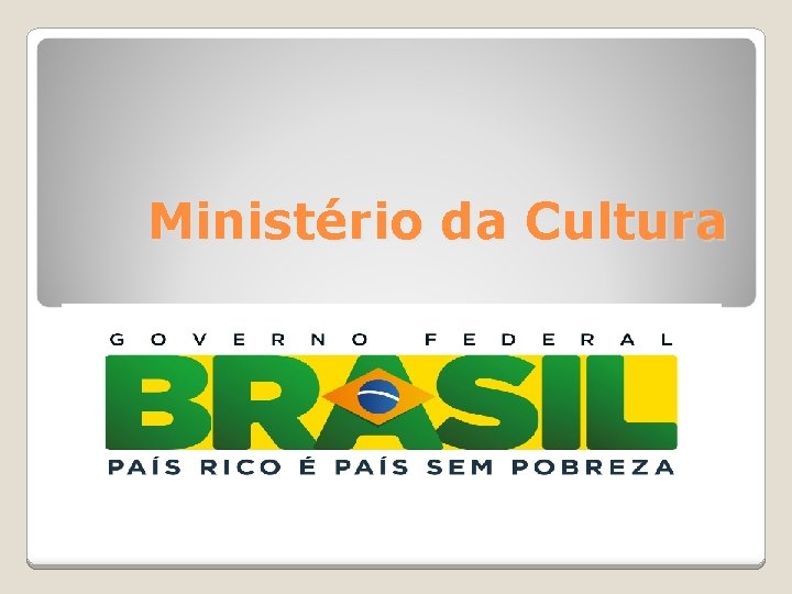 Ministério da Cultura 