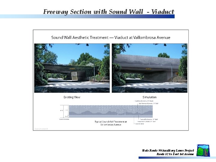 Freeway Section with Sound Wall - Viaduct State Route 99/Auxiliary Lanes Project Route 32