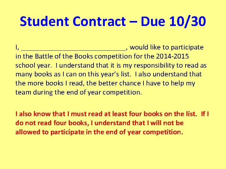 Student Contract – Due 10/30 I, ______________, would like to participate in the Battle