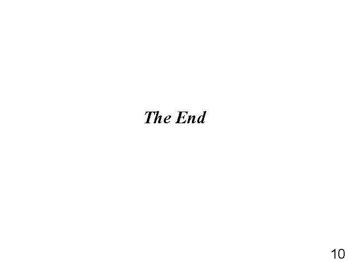 The End 10 