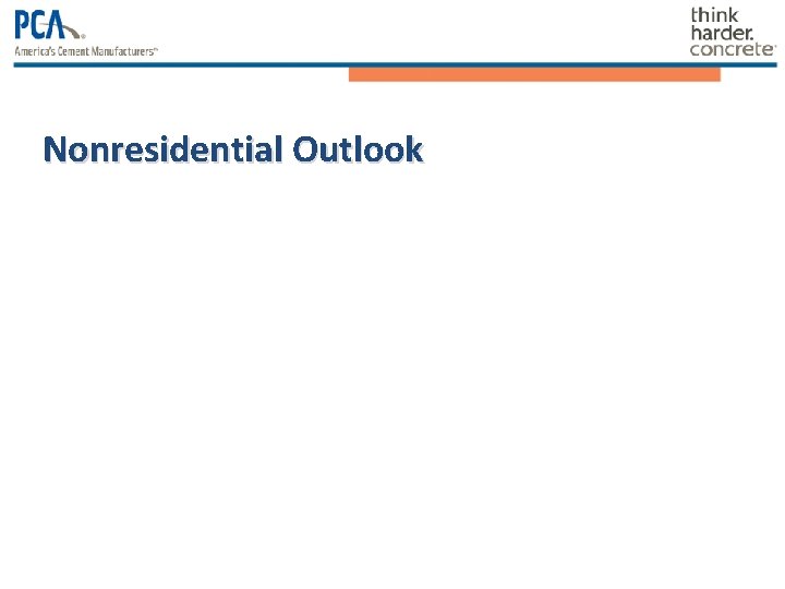 Nonresidential Outlook Nonresidential Outlook