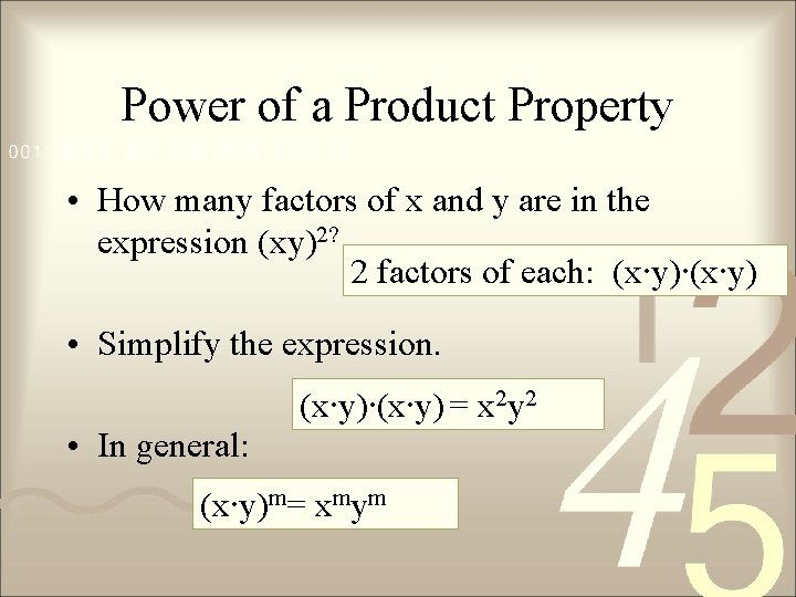 Power of a Product Property • How many factors of x and y are