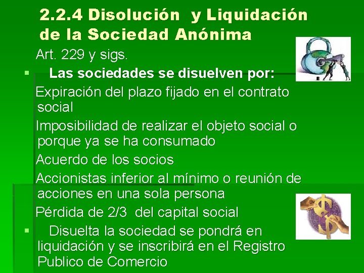 2. 2. 4 Disolución y Liquidación de la Sociedad Anónima Art. 229 y sigs.