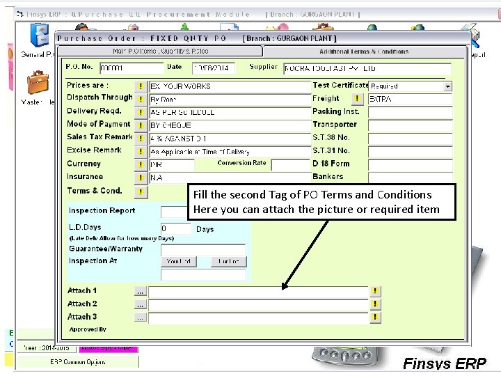 Fill the second Tag of PO Terms and Conditions Here you can attach the