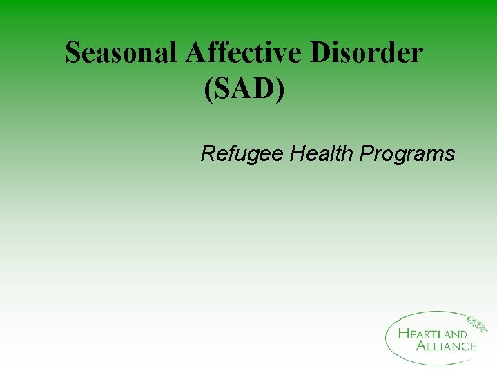 Seasonal Affective Disorder (SAD) Refugee Health Programs 
