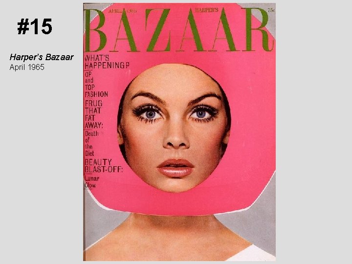 #15 Harper’s Bazaar April 1965 