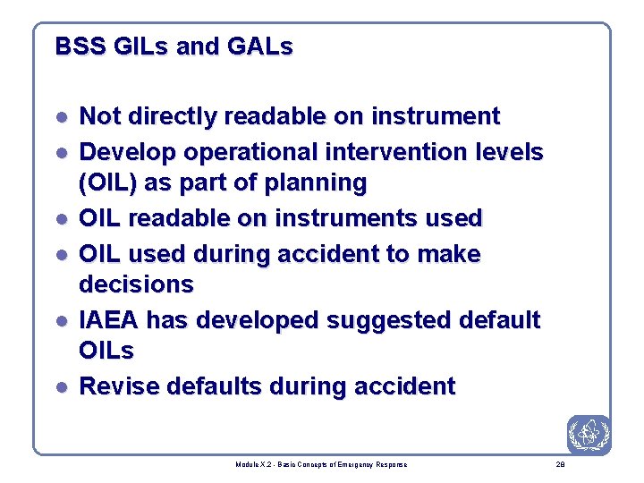 BSS GILs and GALs l l l Not directly readable on instrument Develop operational