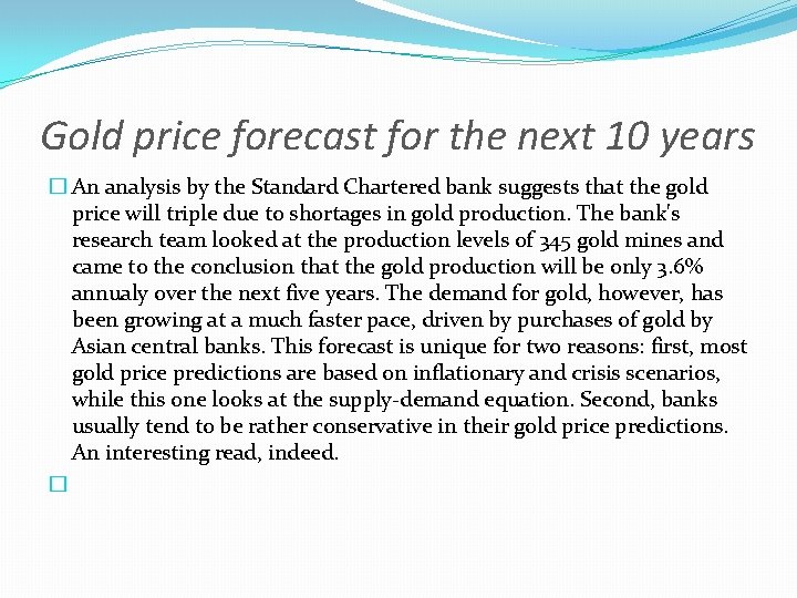 Gold price forecast for the next 10 years � An analysis by the Standard