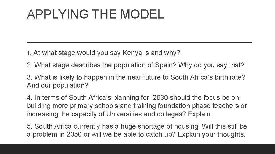 APPLYING THE MODEL 1, At what stage would you say Kenya is and why?