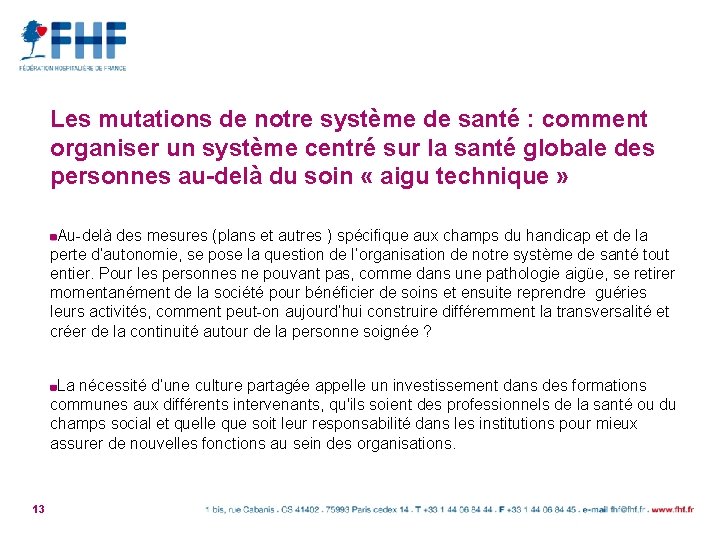 Les mutations de notre système de santé : comment organiser un système centré sur