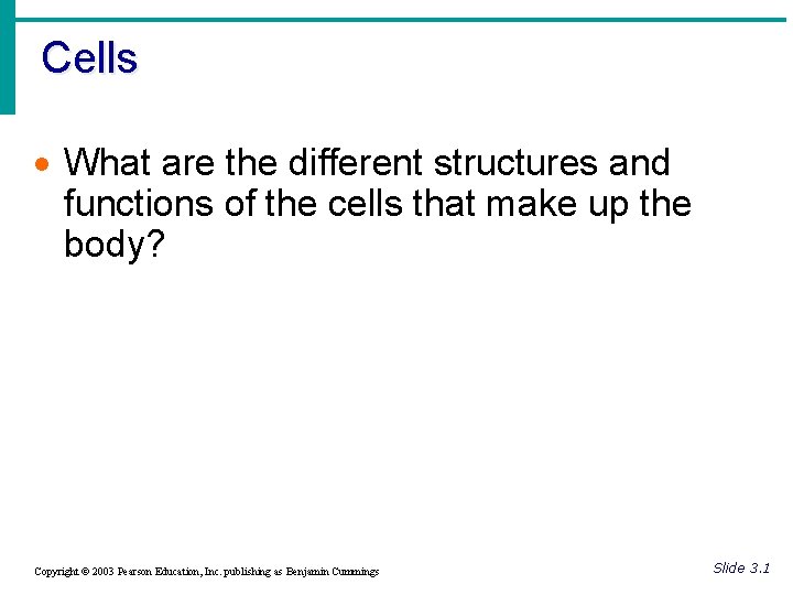 Cells · What are the different structures and functions of the cells that make