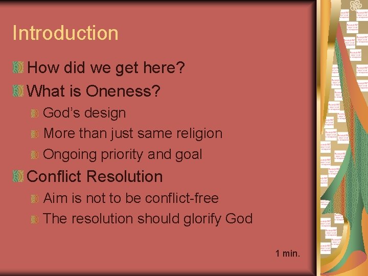 Introduction How did we get here? What is Oneness? God’s design More than just