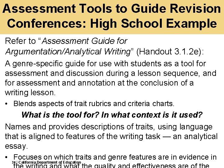 Assessment Tools to Guide Revision Conferences: High School Example Refer to “Assessment Guide for Assessment Tools to Guide Revision Conferences: High School Example Refer to “Assessment Guide for