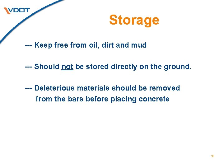 Storage --- Keep free from oil, dirt and mud --- Should not be stored Storage --- Keep free from oil, dirt and mud --- Should not be stored