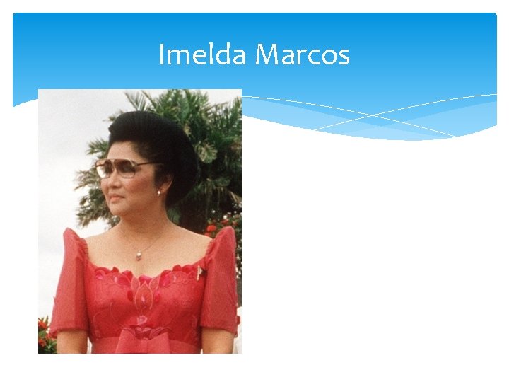 Imelda Marcos 