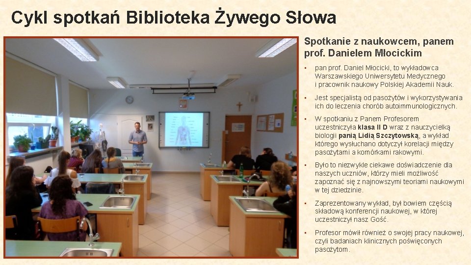 Cykl spotkań Biblioteka Żywego Słowa Spotkanie z naukowcem, panem prof. Danielem Młocickim • pan