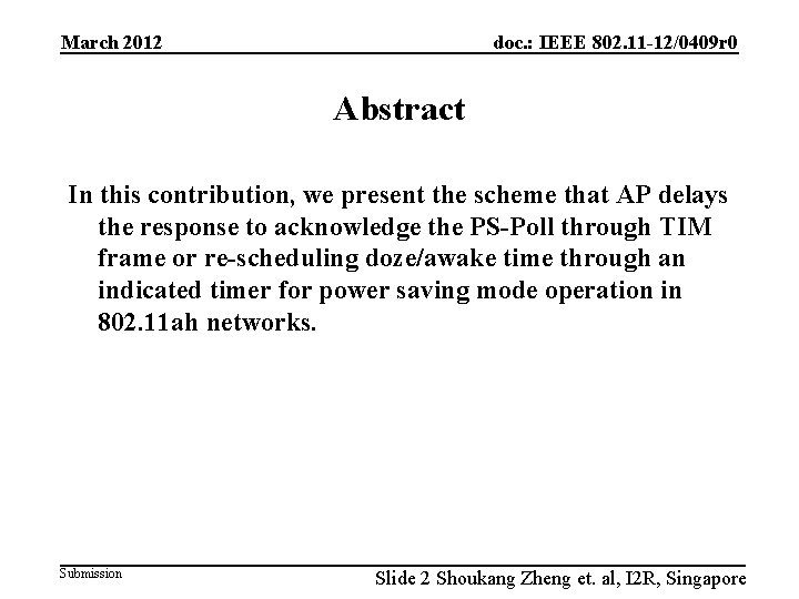 March 2012 doc. : IEEE 802. 11 -12/0409 r 0 Abstract In this contribution,