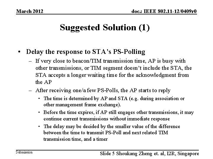 March 2012 doc. : IEEE 802. 11 -12/0409 r 0 Suggested Solution (1) •