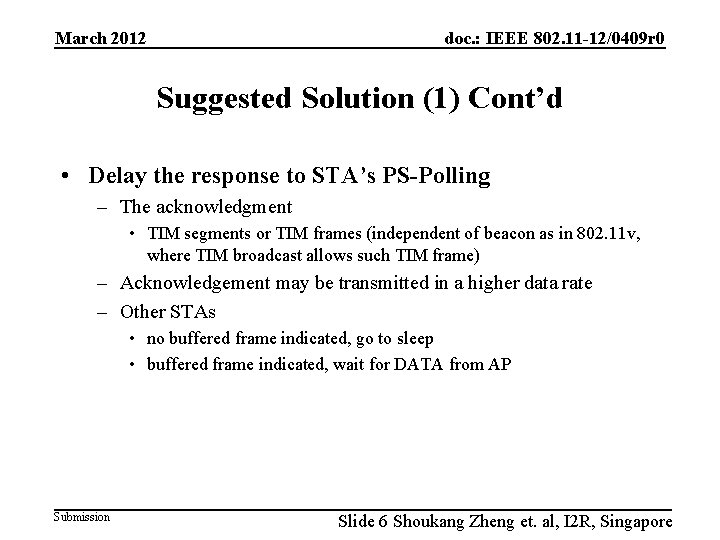 March 2012 doc. : IEEE 802. 11 -12/0409 r 0 Suggested Solution (1) Cont’d
