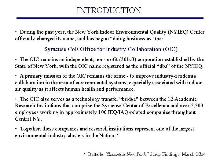 INTRODUCTION • During the past year, the New York Indoor Environmental Quality (NYIEQ) Center