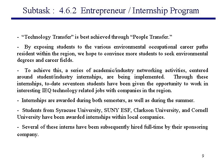 Subtask : 4. 6. 2 Entrepreneur / Internship Program - “Technology Transfer” is best