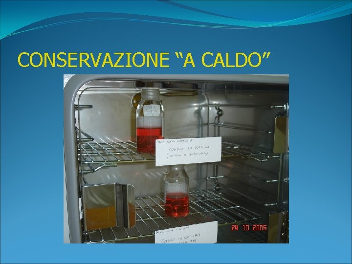 CONSERVAZIONE “A CALDO” 