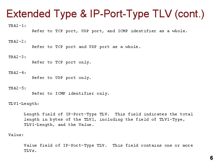 Extended Type & IP-Port-Type TLV (cont. ) TBA 2 -1: Refer to TCP port,