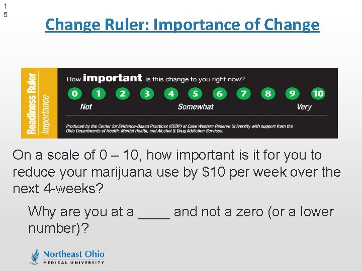 1 5 Change Ruler: Importance of Change On a scale of 0 – 10,