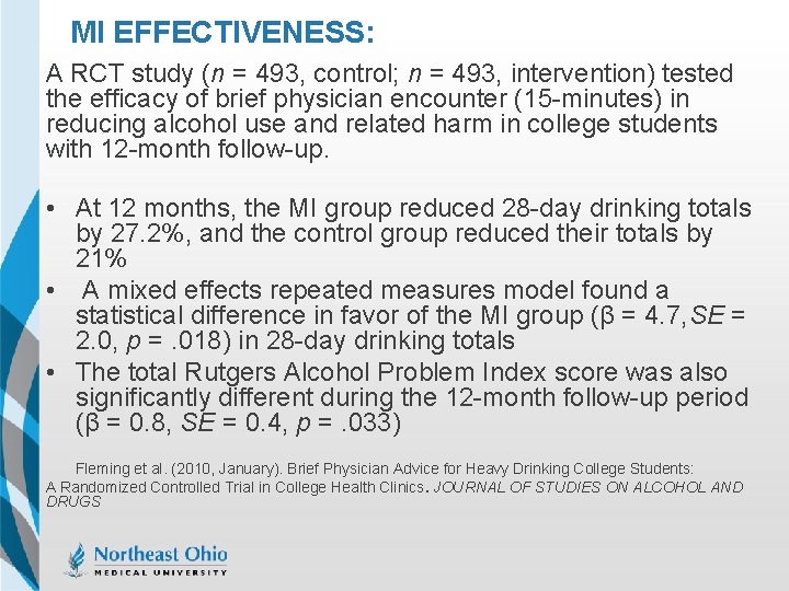 MI EFFECTIVENESS: A RCT study (n = 493, control; n = 493, intervention) tested