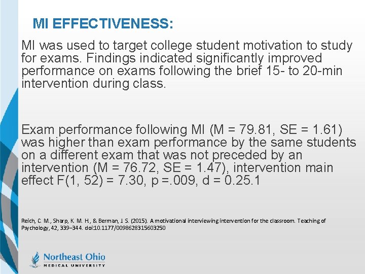 MI EFFECTIVENESS: MI was used to target college student motivation to study for exams.