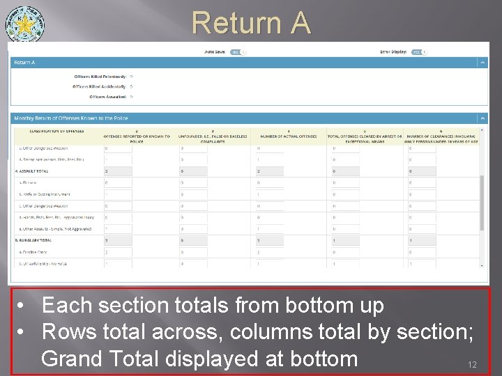 Return A • Each section totals from bottom up • Rows total across, columns