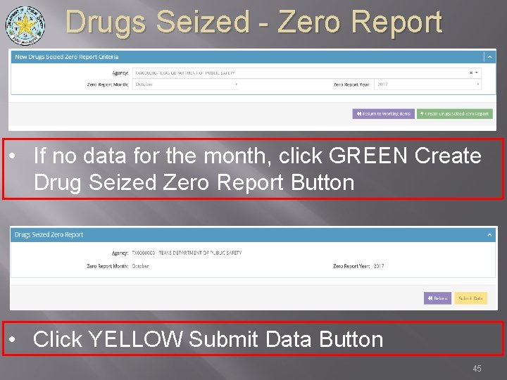 Drugs Seized - Zero Report • If no data for the month, click GREEN