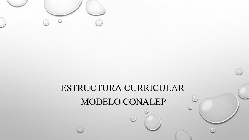ESTRUCTURA CURRICULAR MODELO CONALEP 