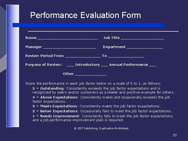 Performance Evaluation Form Name _____________ Job Title _________ Manager ___________ Department ________ Review Period